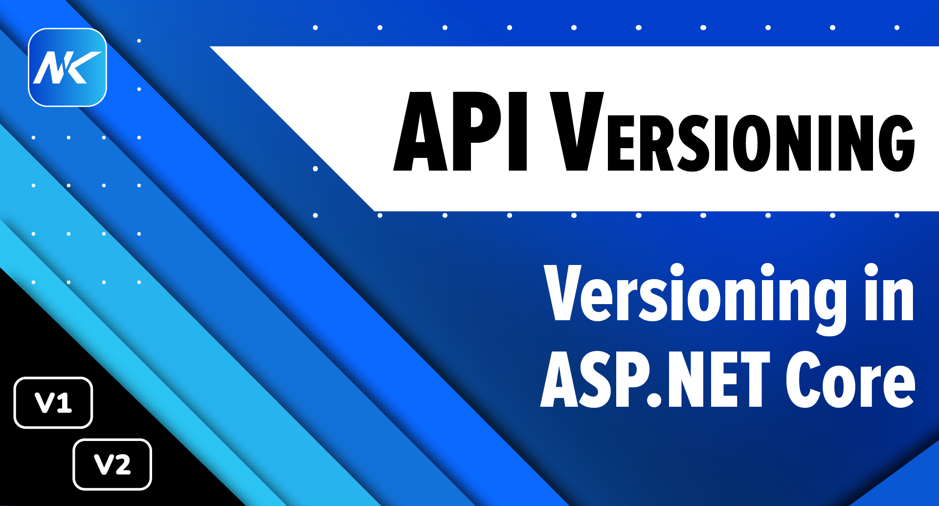 Implement API Versioning in ASP.NET Core