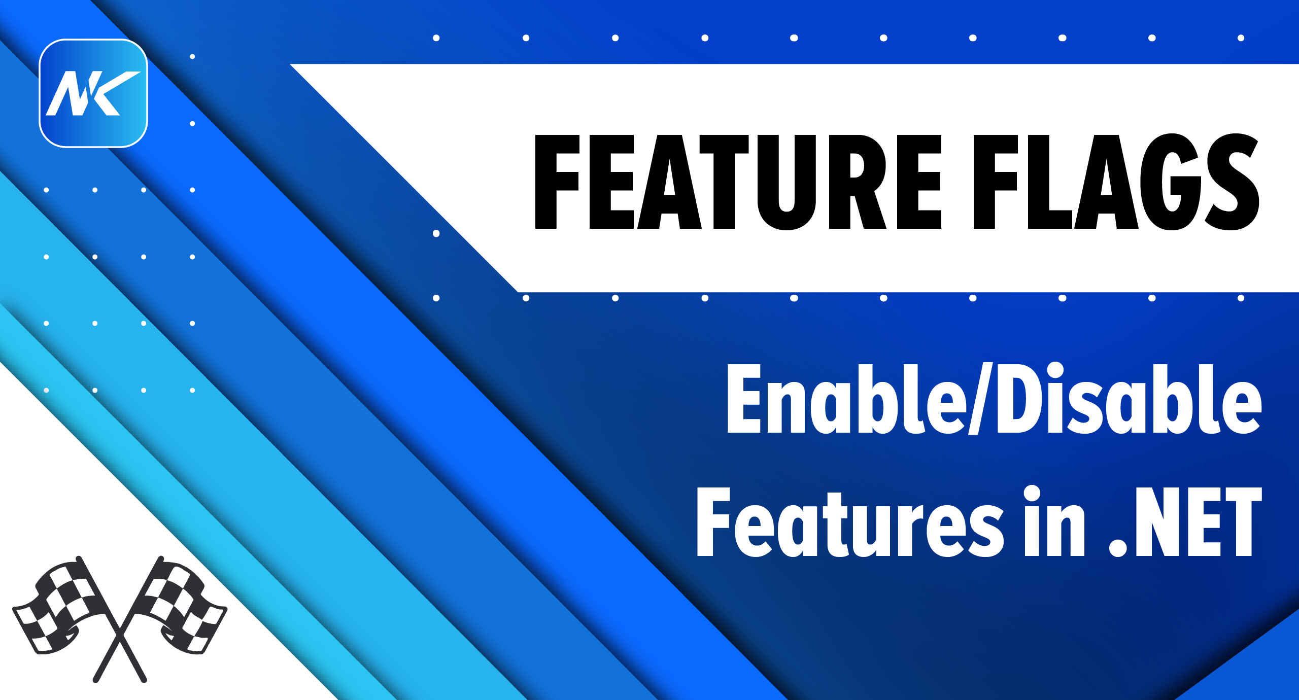 Feature Flags - Enable/Disable Features in .NET